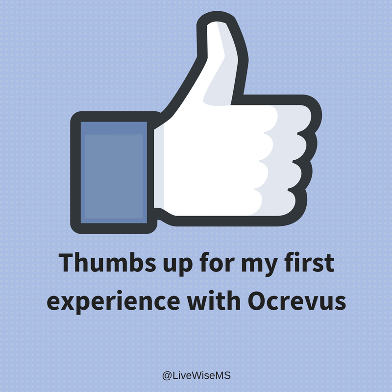 Thumbs up for my first experience with Ocrevus
